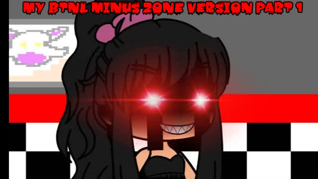 My BTNL Minus Zone Version Part 1