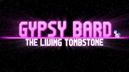 The Living Tombstone - Gypsy Bard [remix]