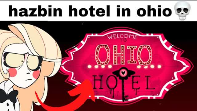 hazbin hotel in ohio 💀