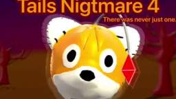 Tails Nightmare 4 Trailer