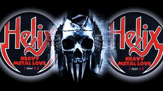 Heavy Metal Love,   Helix