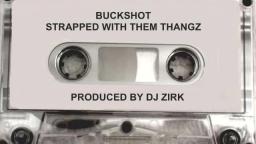 Buckshot - Droppin Bombs On Deez Fools