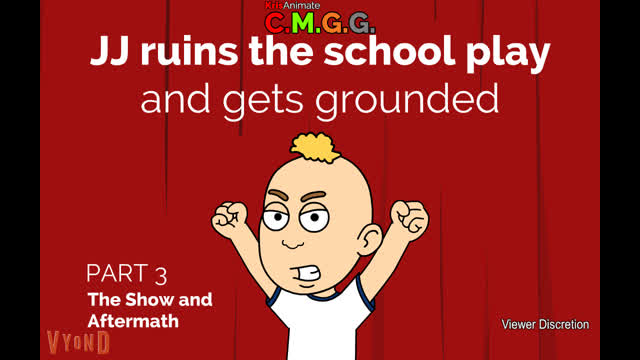 Part 3: The Show and Aftermath - CMGG: JJ ruins the school play and gets grounded