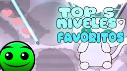 TOP 5  MIS NIVELES  FAVORITOS  DE GEOMETRY DASH! (1)