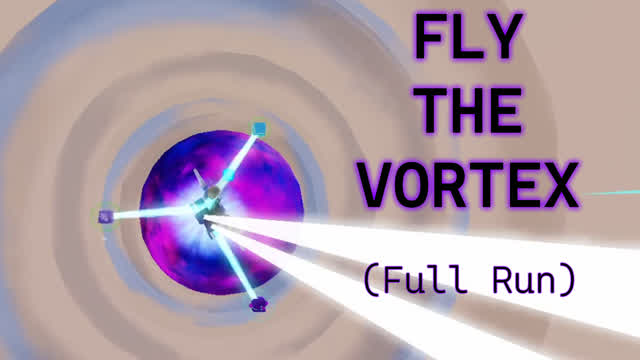 Fly the Vortex: Full Run