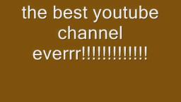 welcome to my youtube channellll!!!!!