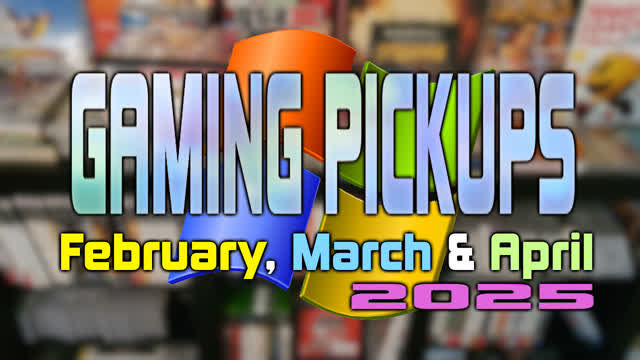 【Pickups】February, March & April 2025