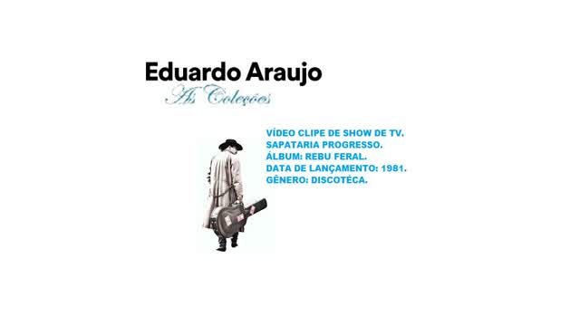 EDUARDO & SYLVINHA ARAUJO _ SAPATARIA PROGRESSO  VIDEO CLIPE