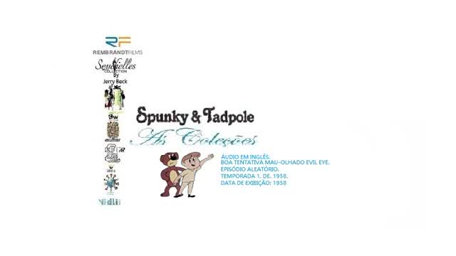 AS AVENTURAS DE SPUNKY E TADPOLE _ BOA TENTATIVA MAU-OLHADO ÁUDIO EM INGLÊS