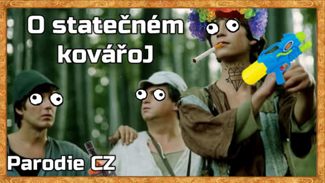 O STATEČNÉM KOVÁŘOJ Parodie CZ - (Twiliks)